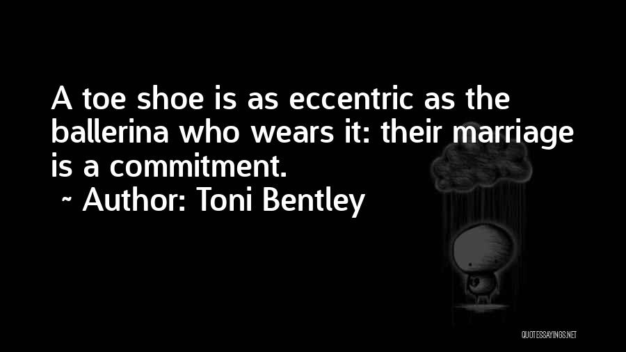 Toni Bentley Quotes 400302