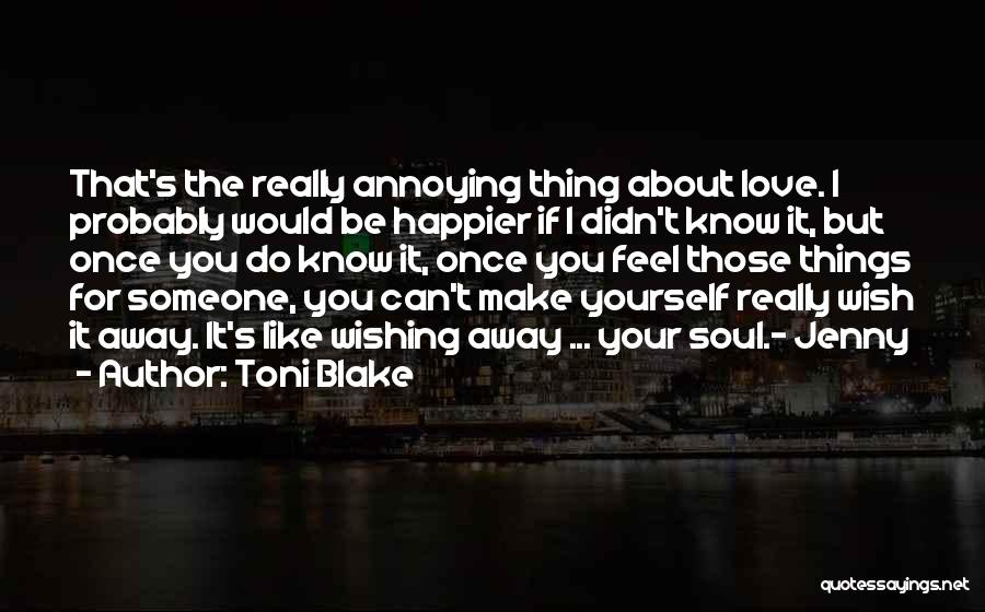 Toni Blake Quotes 622379