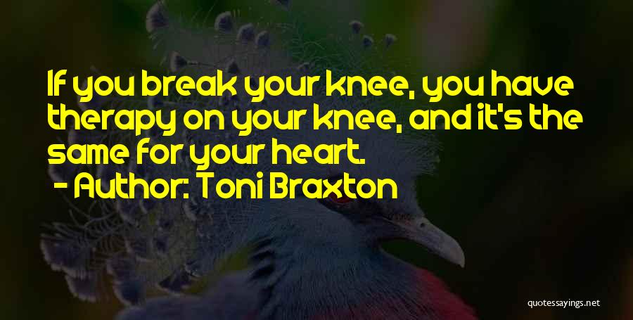 Toni Braxton Quotes 993619