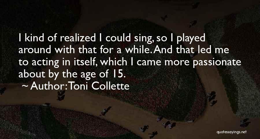 Toni Collette Quotes 2030166