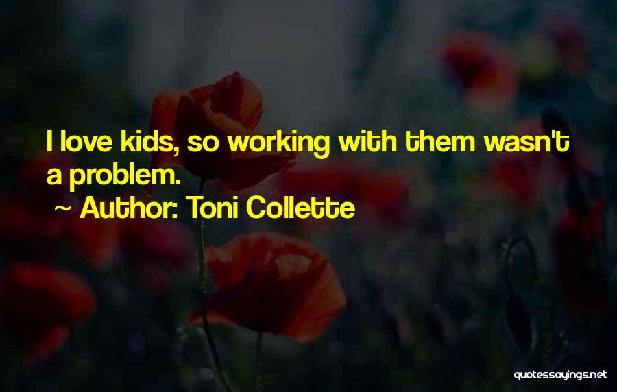 Toni Collette Quotes 788505