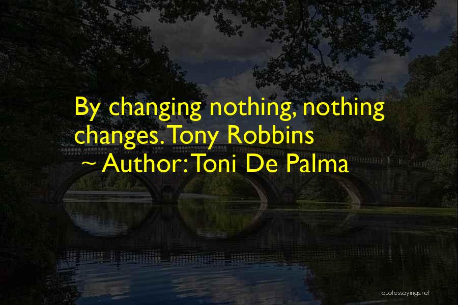 Toni De Palma Quotes 625897