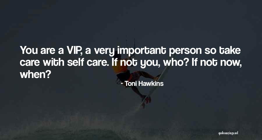 Toni Hawkins Quotes 656480