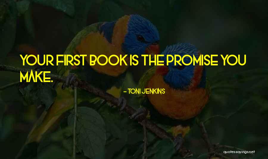 Toni Jenkins Quotes 397484 Toni Jenkins Quotes 397484