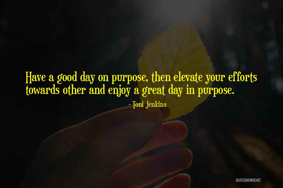 Toni Jenkins Quotes 471488 Toni Jenkins Quotes 471488