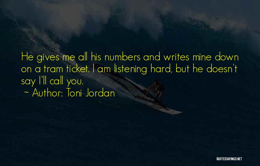 Toni Jordan Quotes 674781