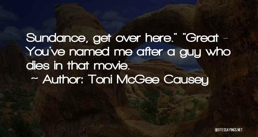 Toni McGee Causey Quotes 769280