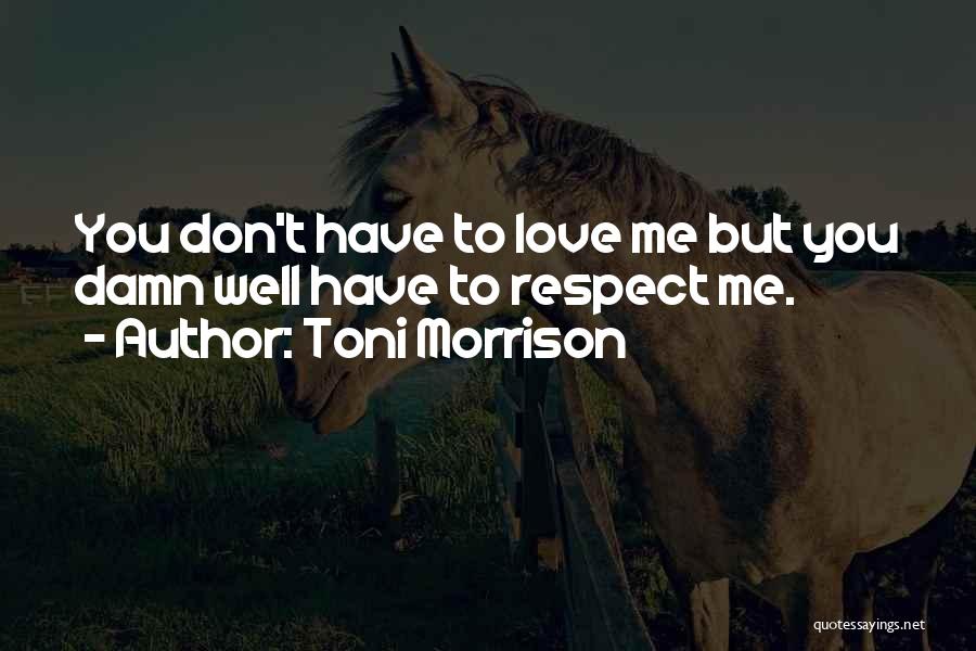 Toni Morrison Love Quotes By Toni Morrison