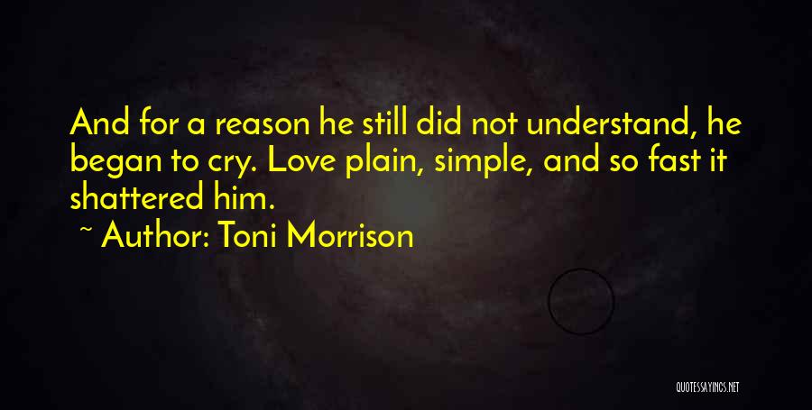 Toni Morrison Love Quotes By Toni Morrison