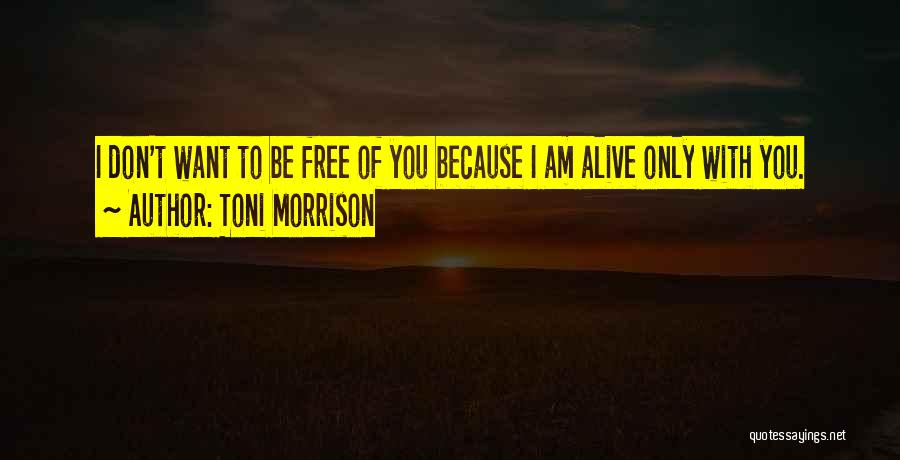 Toni Morrison Love Quotes By Toni Morrison