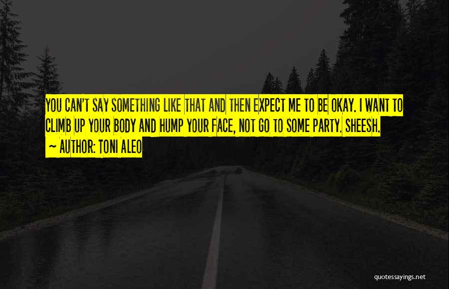 Toni Quotes By Toni Aleo