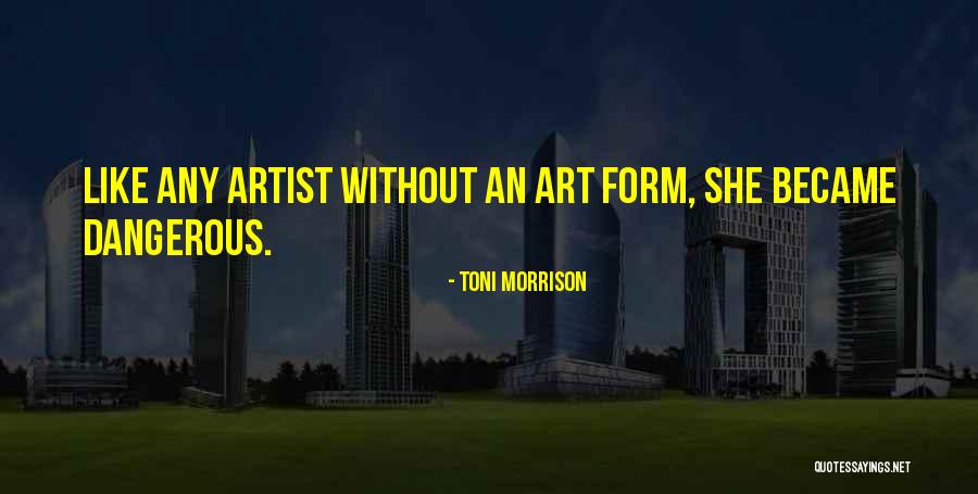 Toni Quotes By Toni Morrison