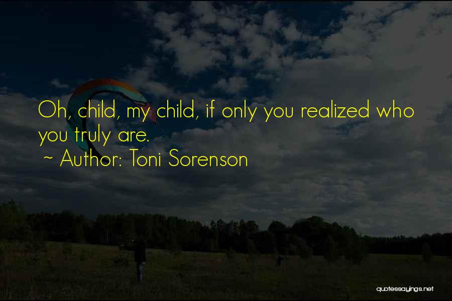 Toni Sorenson Quotes 983319