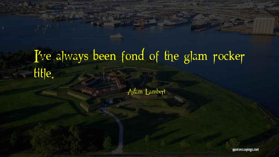 Toniann Thompson Quotes By Adam Lambert Toniann Thompson Quotes By Adam Lambert