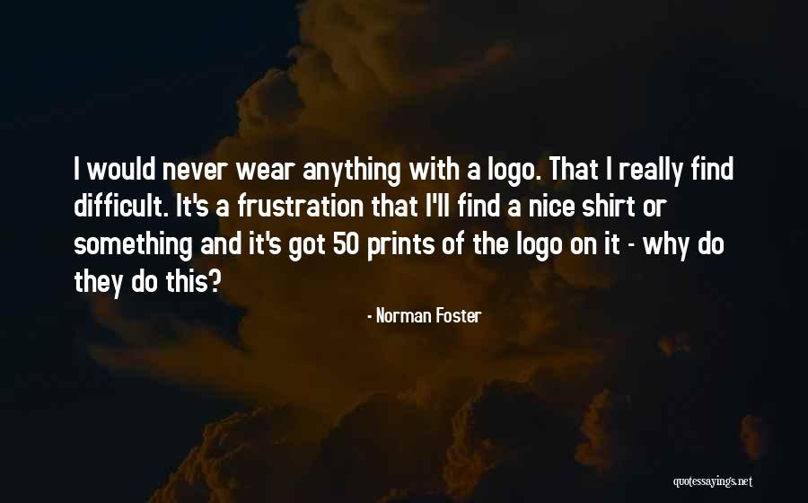 Toniato Transporte Quotes By Norman Foster Toniato Transporte Quotes By Norman Foster