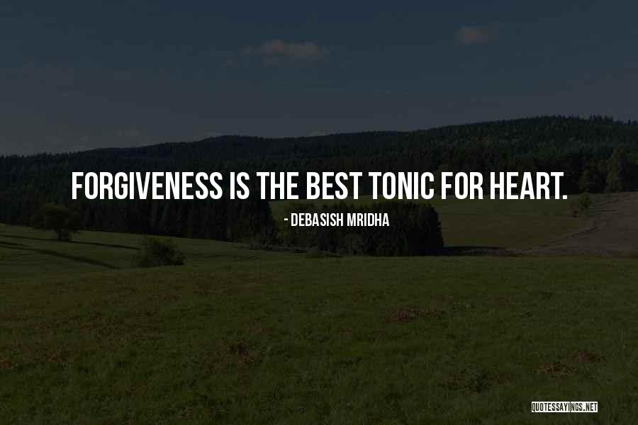 Tonic Best Quotes By Debasish Mridha Tonic Best Quotes By Debasish Mridha