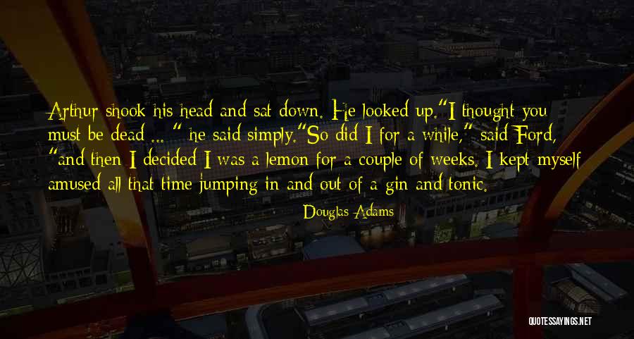 Tonic Best Quotes By Douglas Adams Tonic Best Quotes By Douglas Adams