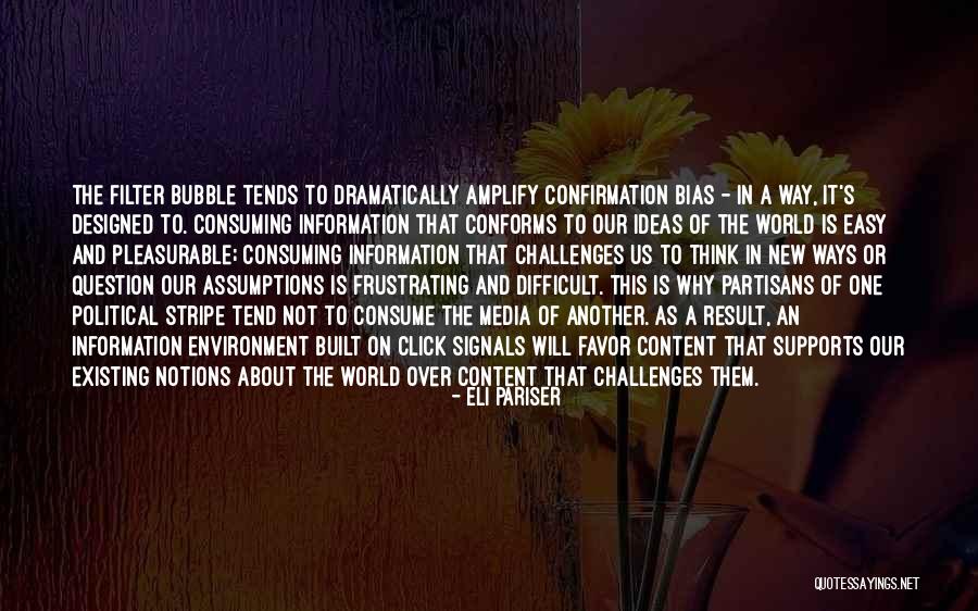 Tonico Sss Quotes By Eli Pariser Tonico Sss Quotes By Eli Pariser