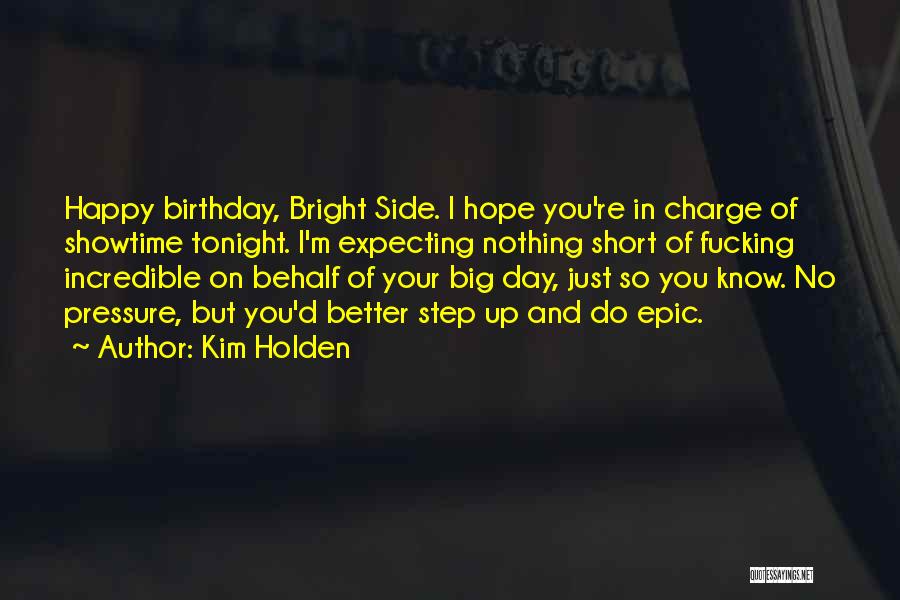 Tonight Birthday Quotes By Kim Holden