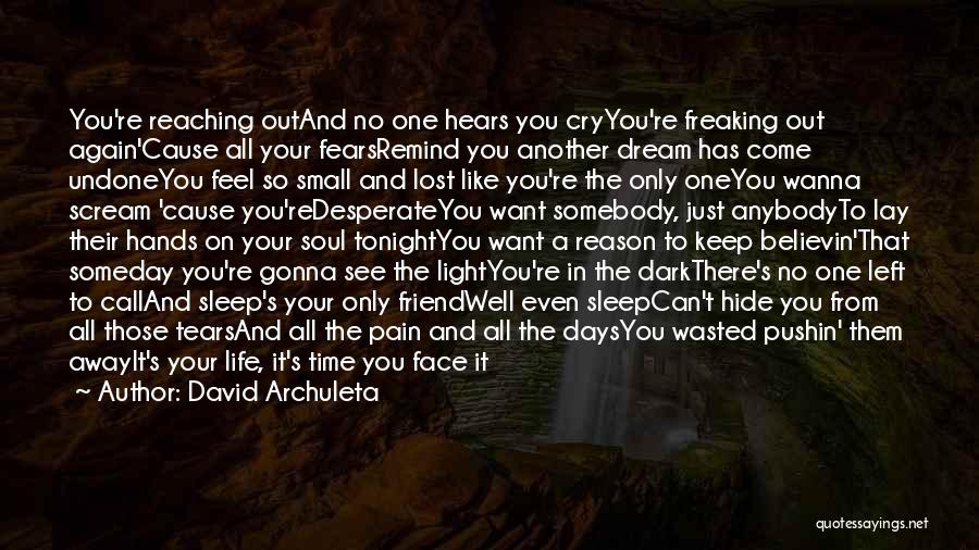 Tonight I Wanna Cry Quotes By David Archuleta