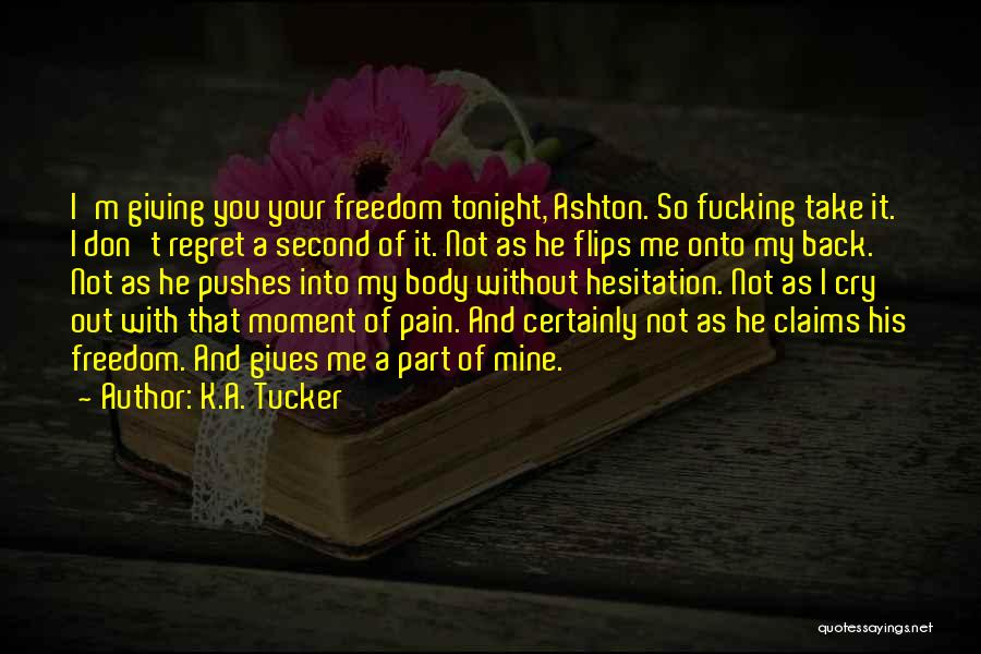 Tonight I Want To Cry Quotes By K.A. Tucker