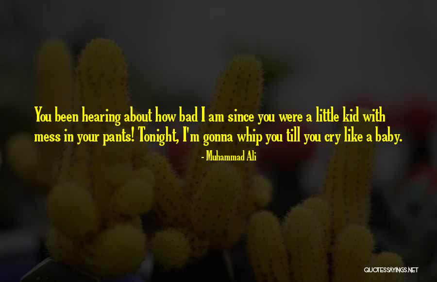 Tonight I Want To Cry Quotes By Muhammad Ali