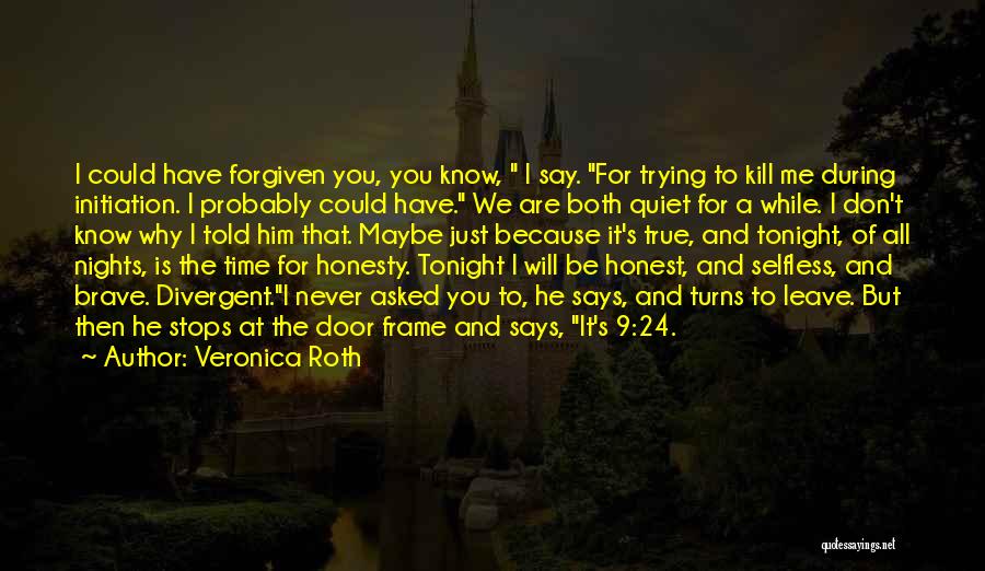 Tonight Is Just One Of Those Nights Quotes By Veronica Roth
