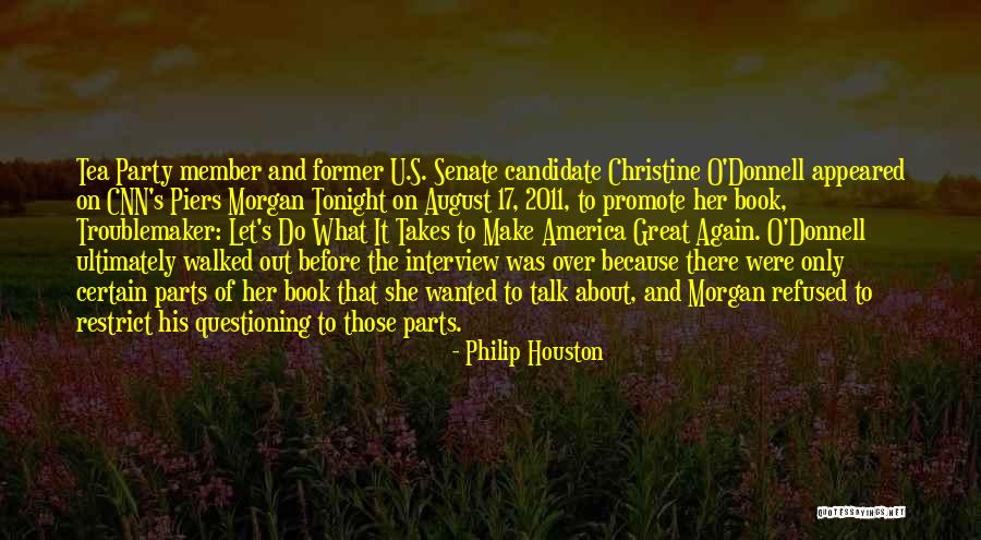 Tonight Party Quotes By Philip Houston Tonight Party Quotes By Philip Houston