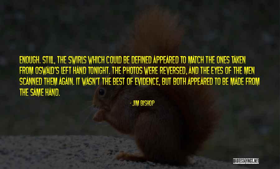 Tonight Quotes By Jim Bishop Tonight Quotes By Jim Bishop