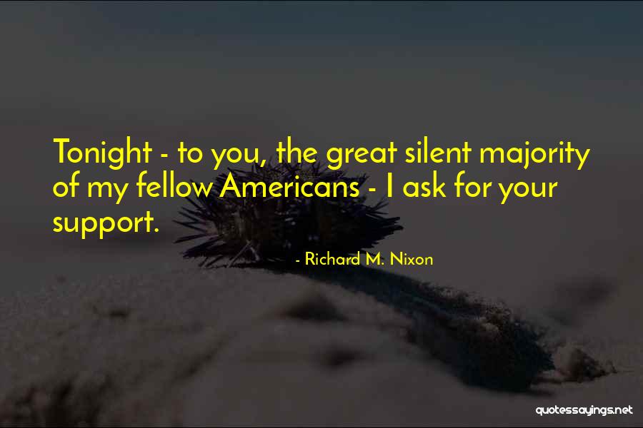 Tonight Quotes By Richard M. Nixon Tonight Quotes By Richard M. Nixon