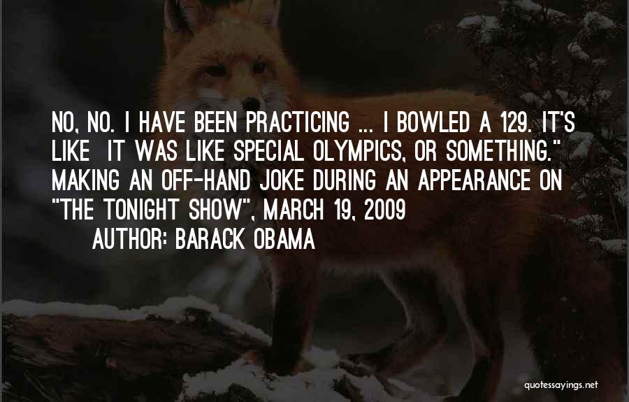 Tonight Show Quotes By Barack Obama