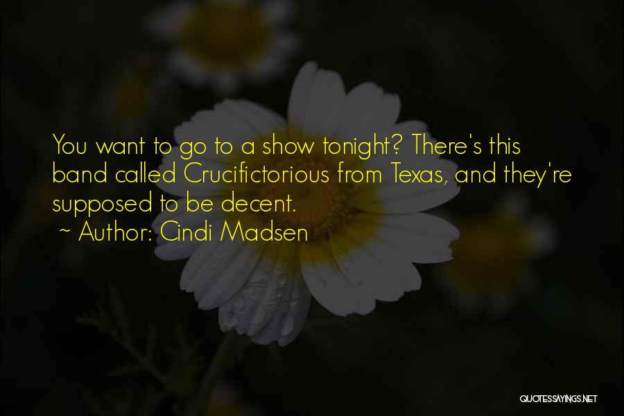 Tonight Show Quotes By Cindi Madsen