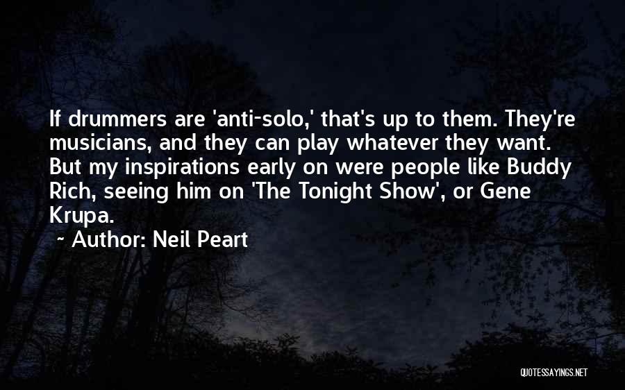 Tonight Show Quotes By Neil Peart