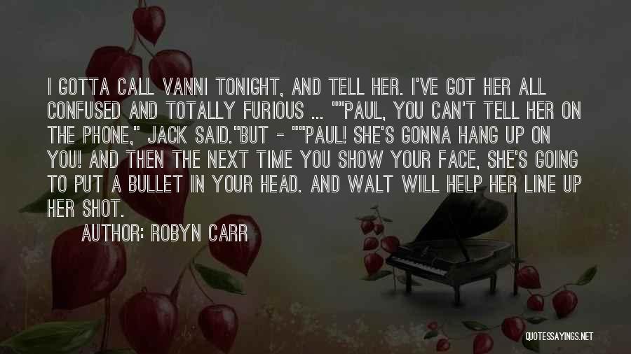 Tonight Show Quotes By Robyn Carr