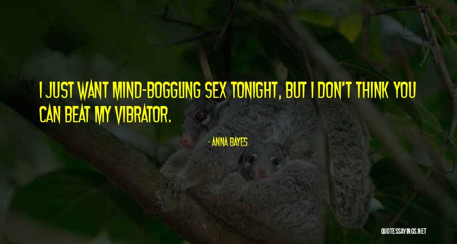 Tonight You're On My Mind Quotes By Anna Bayes