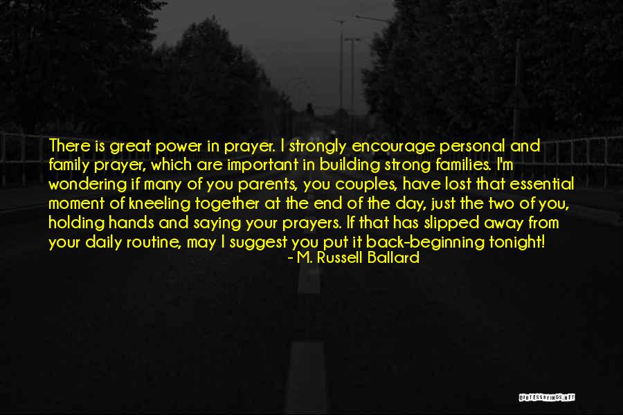 Tonight's Prayer Quotes By M. Russell Ballard