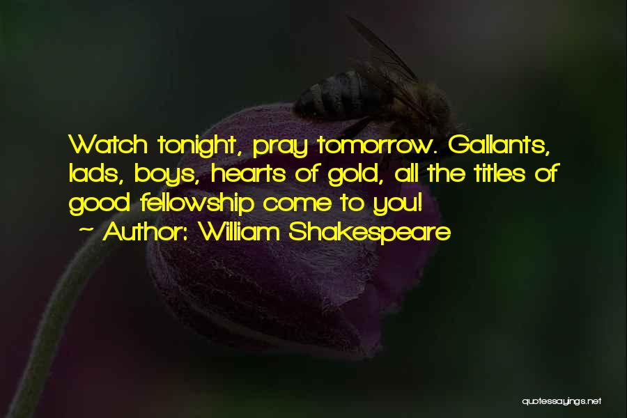 Tonight's Prayer Quotes By William Shakespeare