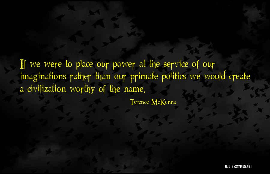 Tonikum Adalah Quotes By Terence McKenna Tonikum Adalah Quotes By Terence McKenna