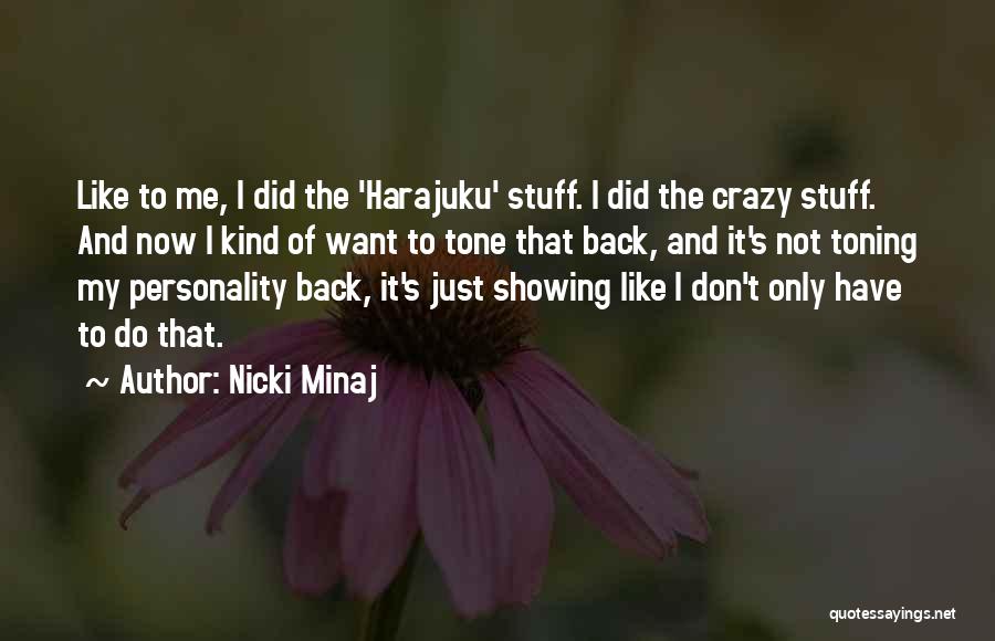 Toning Up Quotes By Nicki Minaj