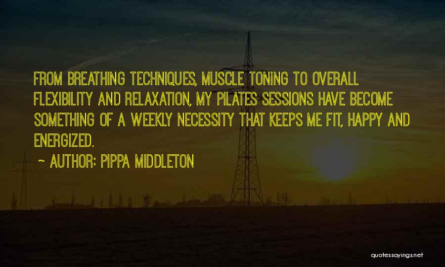 Toning Up Quotes By Pippa Middleton