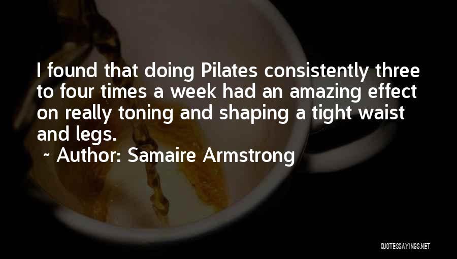 Toning Up Quotes By Samaire Armstrong