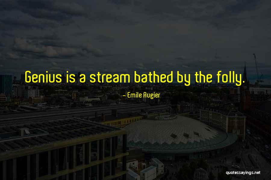 Tonkawas Habitat Quotes By Emile Augier Tonkawas Habitat Quotes By Emile Augier