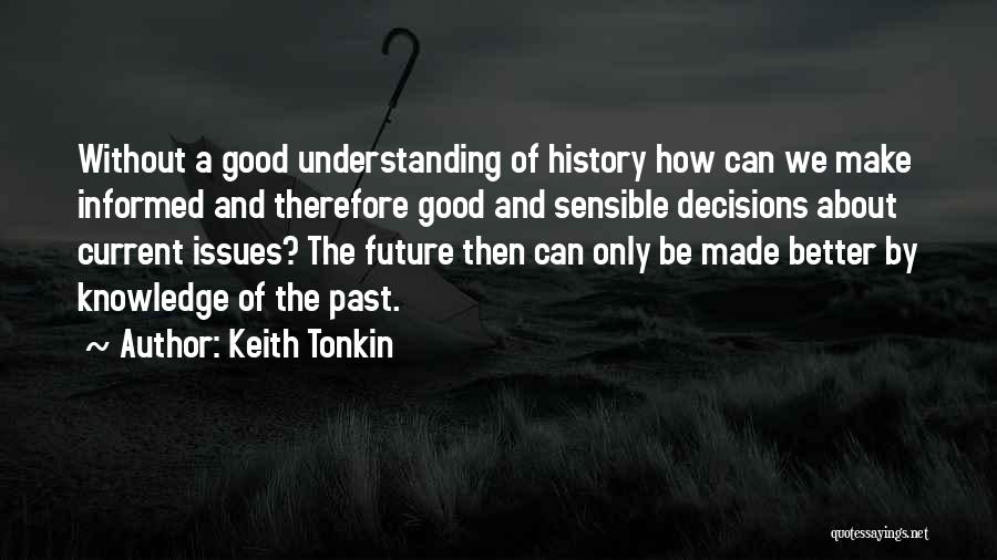 Tonkin Quotes By Keith Tonkin