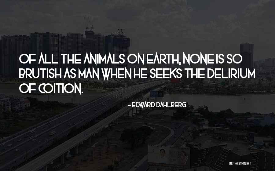 Tonnino Quotes By Edward Dahlberg Tonnino Quotes By Edward Dahlberg