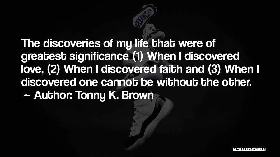 Tonny K. Brown Quotes 2062053