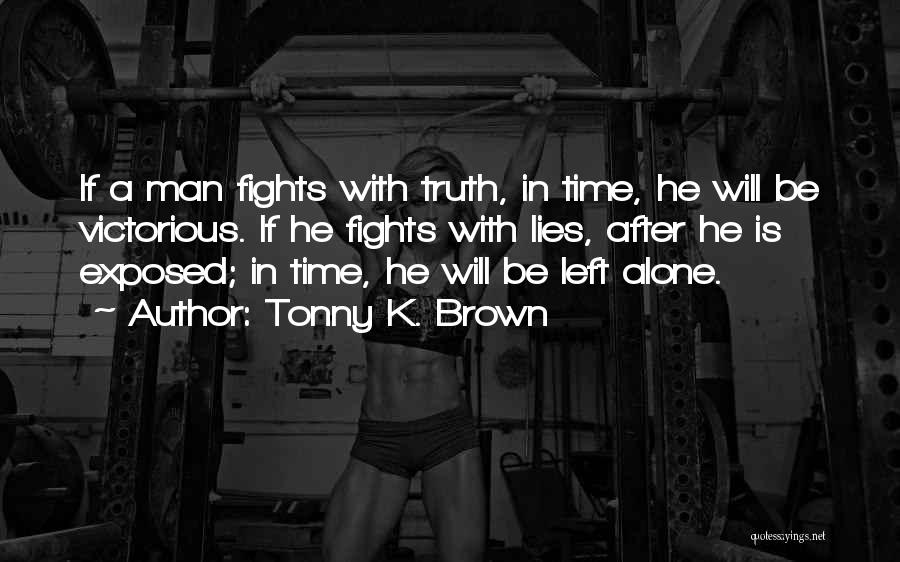 Tonny K. Brown Quotes 2103771