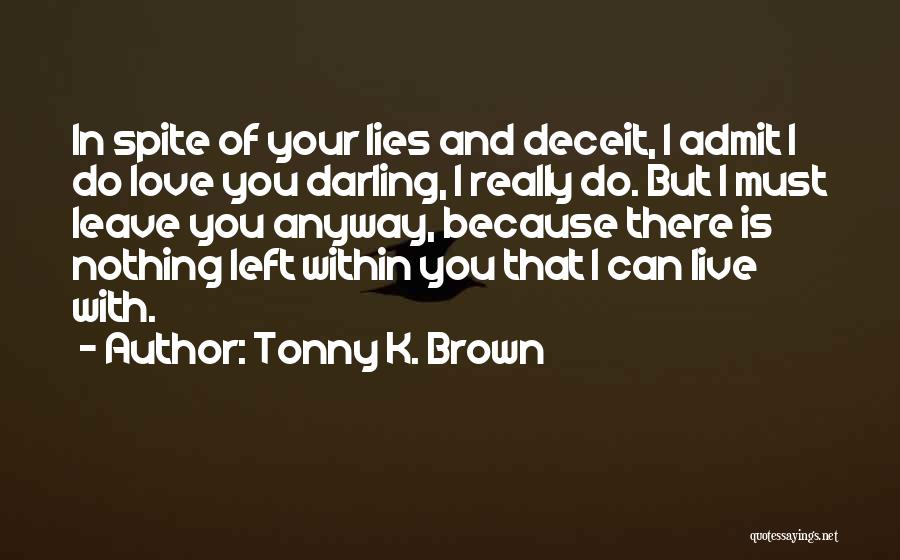 Tonny K. Brown Quotes 971515