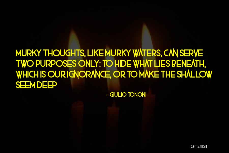 Tononi Quotes By Giulio Tononi Tononi Quotes By Giulio Tononi