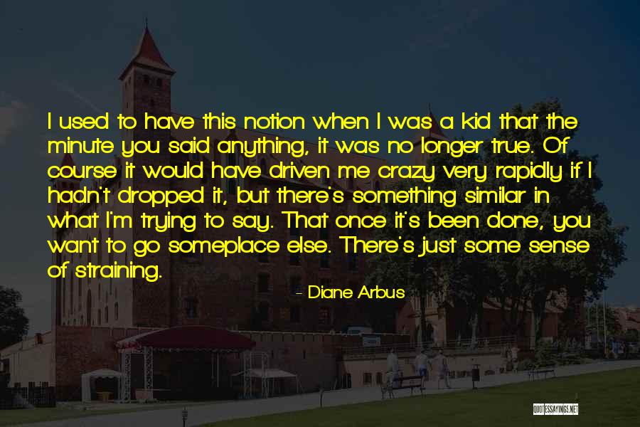 Tons Of Luck Quotes By Diane Arbus Tons Of Luck Quotes By Diane Arbus