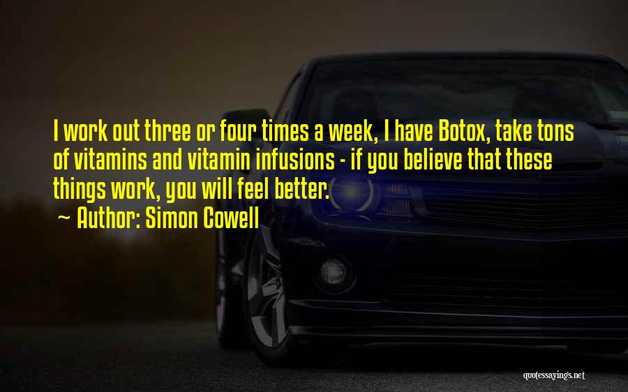 Tons Of Work Quotes By Simon Cowell